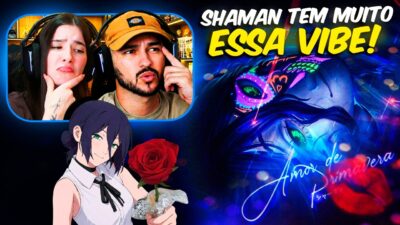 Apenas um Amor de Primavera | Shaman Ft. Anny (Chainsaw Man) – React