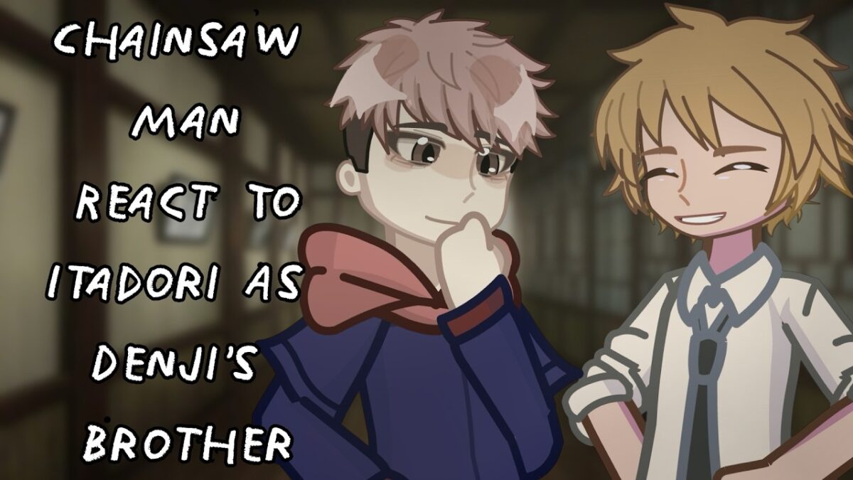 Chainsaw Man React To Itadori As Denji’s Brother // 🇷🇺/🇺🇸 // Gacha React