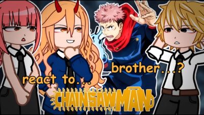 Chainsaw Man React To Itadori  As Makima’s Brother | Modulo | JJK | Chainsaw Man React | Gacha Life