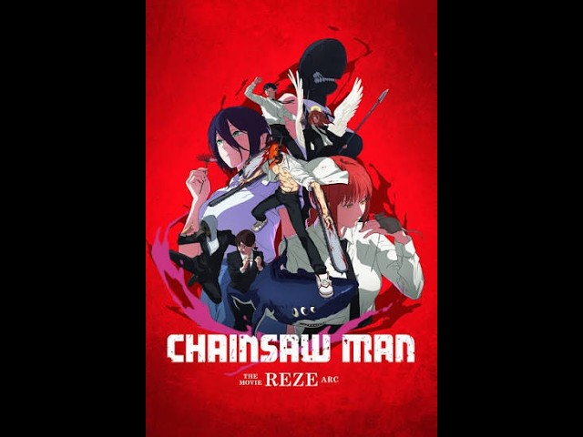 Ep 139 Chainsaw Man – The Movie: Reze Arc