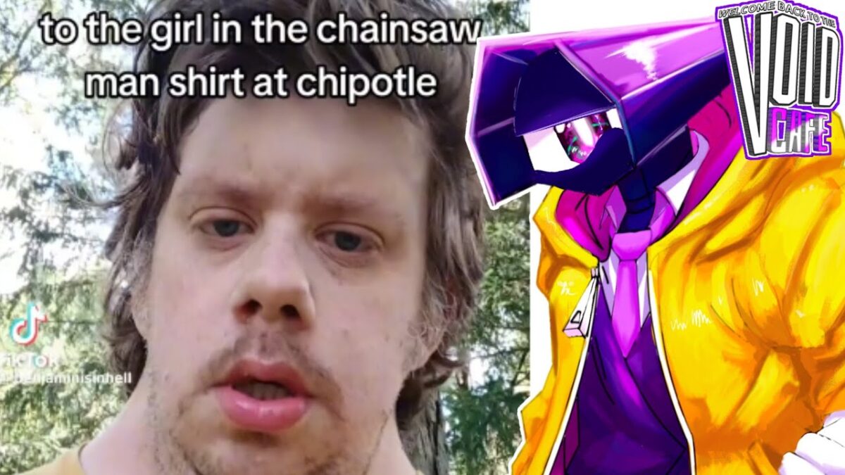 “TO THE GIRL IN THE CHAINSAW MAN SHIRT AT CHIPOTLE”